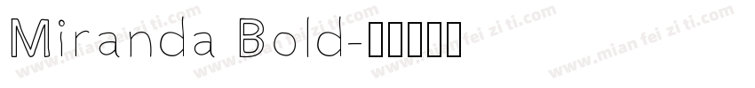 Miranda Bold字体转换